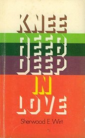 Knee Deep in Love