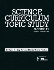 Science Curriculum Topic Study : Bridging the Gap Between Standards and Practice