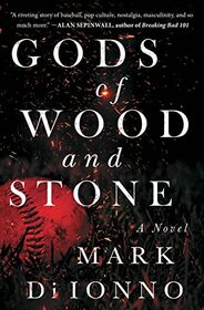 Gods of Wood and Stone: A Novel