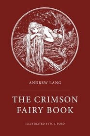 The Crimson Fairy Book: Illustrated