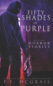 50 Shades of Purple: And Other Horror Stories