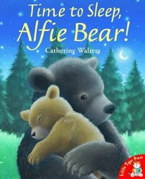 Time to Sleep,Alfie Bear!