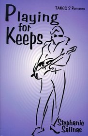 Playing for Keeps (Tango 2 Romance)