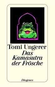 Das Kamasutra der Frosche (Diogenes Taschenbuch ; 20891) (German Edition)