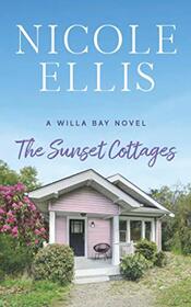 The Sunset Cottages (Willa Bay, Bk 4)