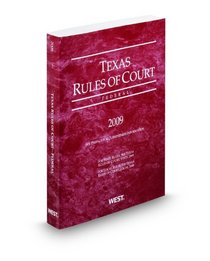 Texas Rules of Court, Federal, 2009 ed.