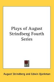 Plays of August Strindberg Fourth Series