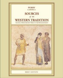 Sources of the Western Tradition: Volume 1: From Ancient Times to the Enlightenment, Brief Edition