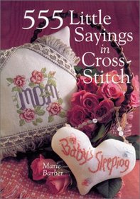 555 Little Sayings in Cross-Stitch