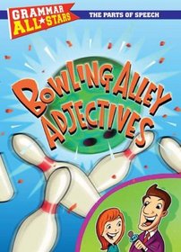 Bowling Alley Adjectives (Grammar All-Stars)