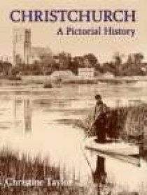 Christchurch: A Pictorial History (Pictorial history series)