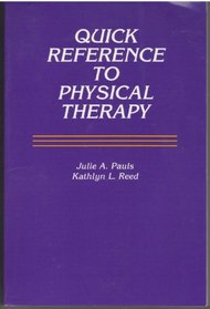 Quick Reference to Physical Therapy