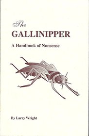 The Gallinipper : A Handbook of Nonsense