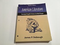 American Literature: Encouraging Thoughtful Christians to Be World Changers