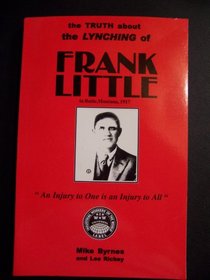 The Truth About the Lynching of Frank Little