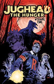 Jughead: The Hunger Vol. 1 (Judhead The Hunger)