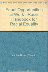 Equal Opportunities at Work - Race: Handbook for Racial Equality