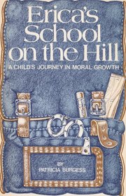 Erica's School on the Hill: A Child's Journey in Moral Growth