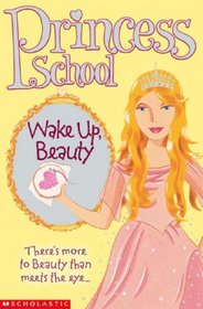 Wake Up Beauty (Princess School)
