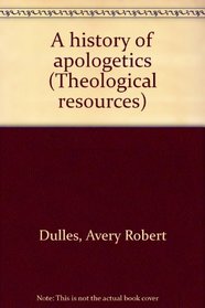A history of apologetics (Theological resources)