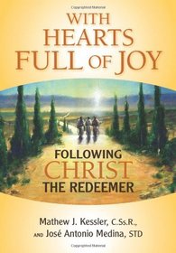 With Hearts Full of Joy: Following Christ the Redeemer