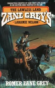 Zane Grey's Laramie Nelson: The Lawless Land