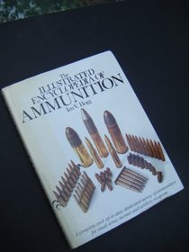 Illustrated Encyclopedia of Ammunition