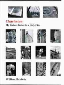 Charleston: My Picture Guide to a Holy City