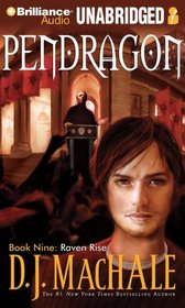 Pendragon Book Nine: Raven Rise
