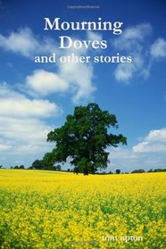 Mourning Doves: And Other Stories