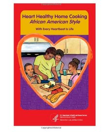 Heart Healthy Home Cooking African American Style - With Every Heartbeat is Life