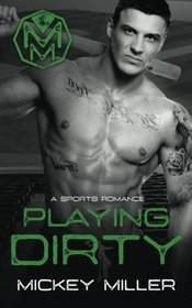 Playing Dirty: A Bad Boy Sports Romance