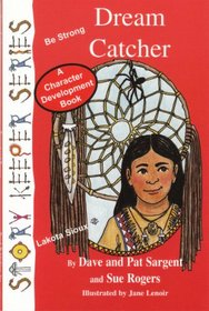 Dream Catcher: Be Strong (Story Keeper)