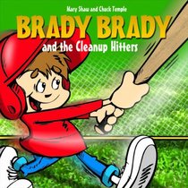 Brady Brady and the Cleanup Hitters