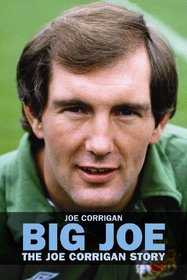 Big Joe: The Joe Corrigan Story