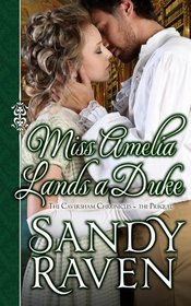 Miss Amelia Lands a Duke: The Caversham Chronicles - The Prequel Novella