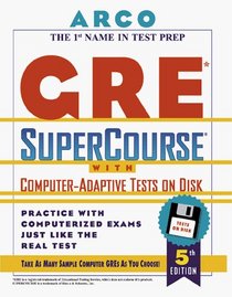 Gre Supercourse With Computer-Adaptive Tests on Disk: User's Manual (5th ed)(Book and Disk)