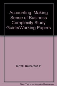 Study Guide/Working Papers for Survey of Accounting: Making Sense of Business