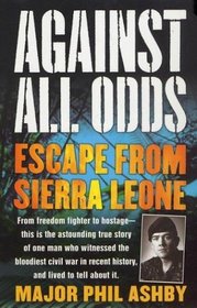 Against All Odds : Escape from Sierra Leone