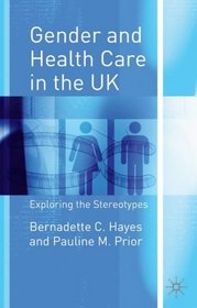 Gender and Health Care in the UK