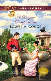A Proper Companion (Ladies in Waiting, Bk 1) (Love Inspired Historical, No 141)
