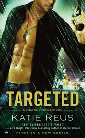 Targeted (Deadly Ops, Bk 1)
