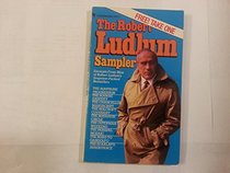 The Robert Ludlum Sampler