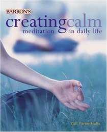 Creating Calm: Meditation in Daily Life