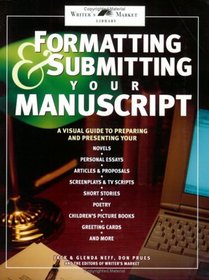 Formatting  Submitting Your Manuscript (Writer's Market Library Series)