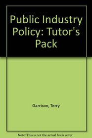 Public Industry Policy: Tutor's Pack