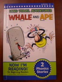 Whale and Ape (Long Vowel Adventures, Level 2)