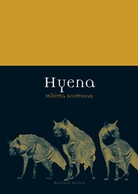 Hyena (Reaktion Books - Animal)