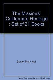 The Missions: California's Heritage : Set of 21 Books