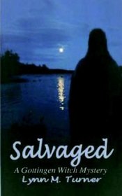 Salvaged: A Gottingen Witch Mystery